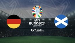 USA Legal Betting - Euro 2024 - Germany vs Scotland