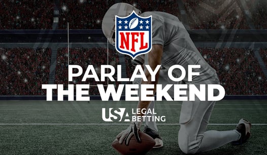 NFL Parlay of the weekend